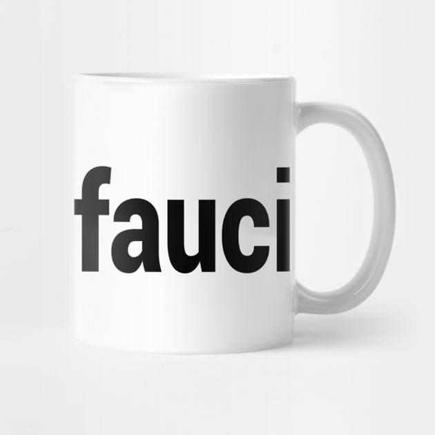 Team Fauci Funny #teamfauci - Teamfauci by Redmart